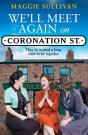 Weâ€™Ll Meet Again On Coronation Street - Preview