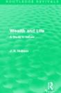 Wealth And Life (Routledge Revivals) - Preview