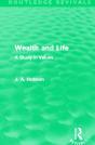 Wealth And Life (Routledge Revivals) - Preview