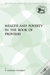 Wealth And Poverty In The Book Of Prover