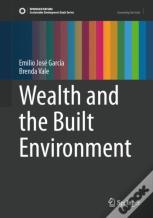 Wealth And The Built Environment