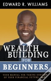 Wealth Building For Beginners