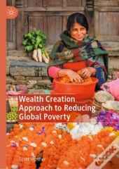 Wealth Creation Approach To Reducing Global Poverty