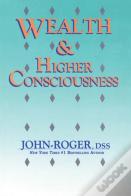 Wealth & Higher Consciousness