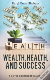 Wealth, Health And Success