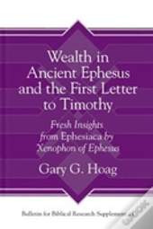 Wealth In Ancient Ephesus And The First Letter To Timothy