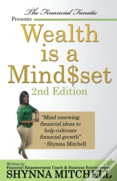 Wealth Is A Mind$Et: 2nd Edition