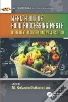 Wealth Out Of Food Processing Waste