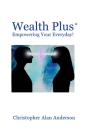 Wealth Plus+ Empowering Your Everyday! - Preview