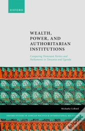 Wealth, Power, And Authoritarian Institutions