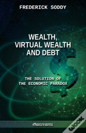 Wealth, Virtual Wealth And Debt
