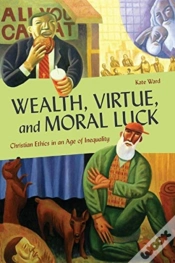 Capa do artigo Wealth, Virtue, And Moral Luck