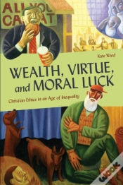 Capa do artigo Wealth, Virtue, And Moral Luck