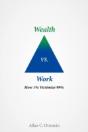 Wealth Vs. Work - Preview