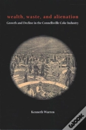 Wealth, Waste, And  Alienation
