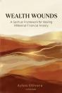 Wealth Wounds - Preview