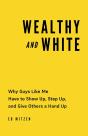 Wealthy And White - Preview
