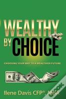 Wealthy By Choice