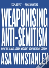 Weaponising Anti-Semitism