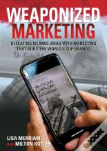 Weaponized Marketing