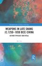 Weapons In Late Shang (C.1250-1050 Bce) China - Preview