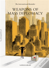 Weapons Of Mass Diplomacy