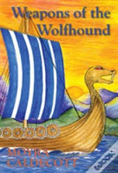 Weapons Of The Wolfhound