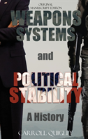Weapons Systems And Political Stability: - Preview