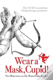 Wear A Mask, Cupid!