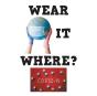 Wear It Where? - Preview