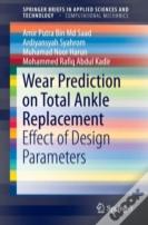 Wear Prediction On Total Ankle Replacement