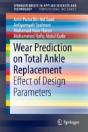 Wear Prediction On Total Ankle Replacement - Preview