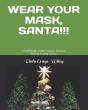 Wear Your Mask, Santa!!! - Preview