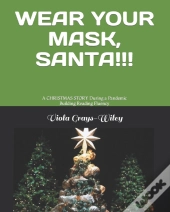 Wear Your Mask, Santa!!!