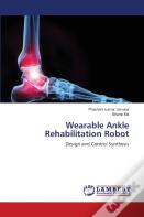 Wearable Ankle Rehabilitation Robot