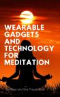Wearable Gadgets And Technology For Meditation - Preview