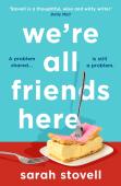 Weâ€™Re All Friends Here