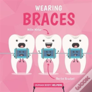 Wearing Braces