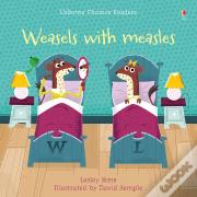 Weasels With Measles