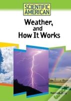 Weather, And How It Works