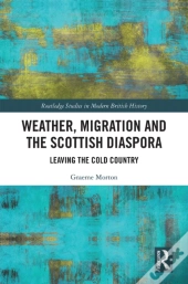 Weather, Migration And The Scottish Diaspora