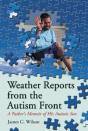 Weather Reports From The Autism Front - Preview