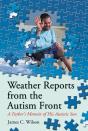 Weather Reports From The Autism Front - Preview