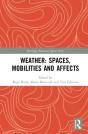 Weather: Spaces, Mobilities And Affects - Preview