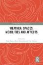 Weather: Spaces, Mobilities And Affects - Preview