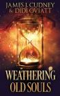 Weathering Old Souls - Preview