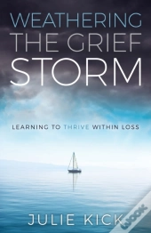 Weathering The Grief Storm