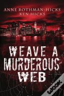 Weave A Murderous Web