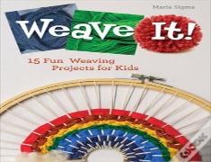 Weave It!