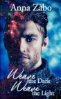 Weave The Dark, Weave The Light - Preview